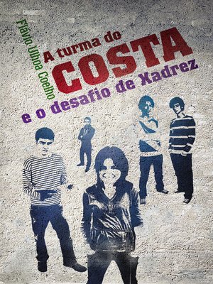 cover image of A turma do Costa e o desafio de Xadrez